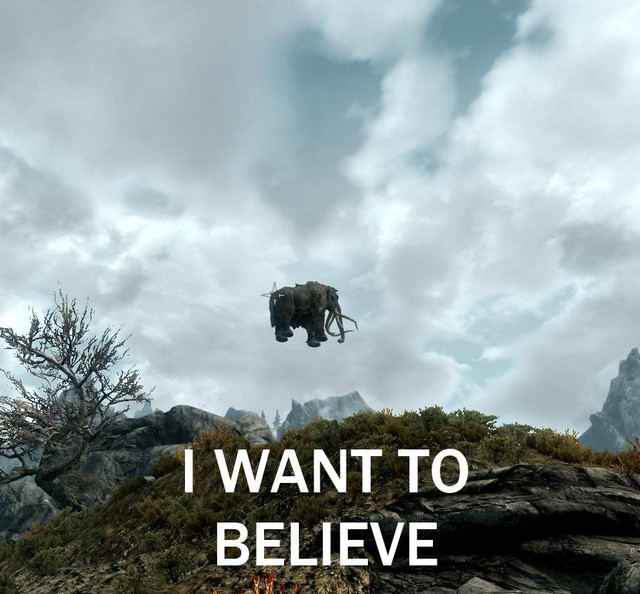 iwanttobelieveskyrim.jpg